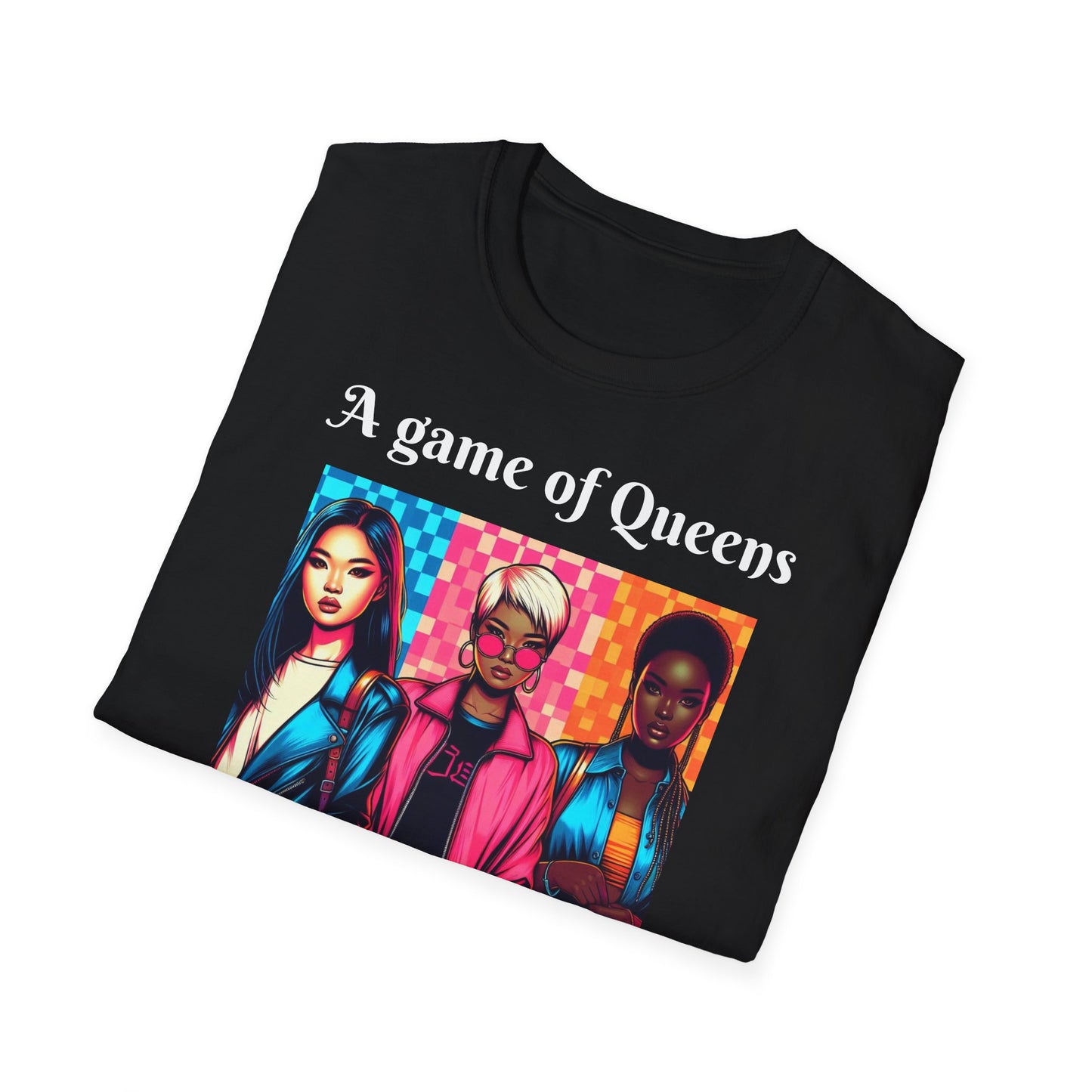 Women's T-Shirt | A Game of Queens. A Game for Queens. | Bold & Stylish | Chess themed | Women's Softstyle T-Shirt