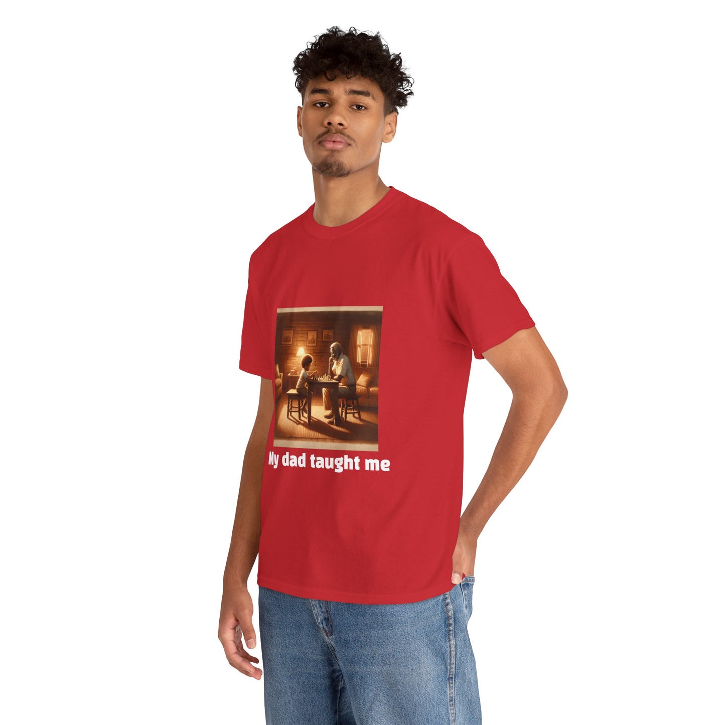 Men's T-Shirt | My dad taught me! | Touching & Loving | Chess Themed | Men's Heavy Cotton Tee