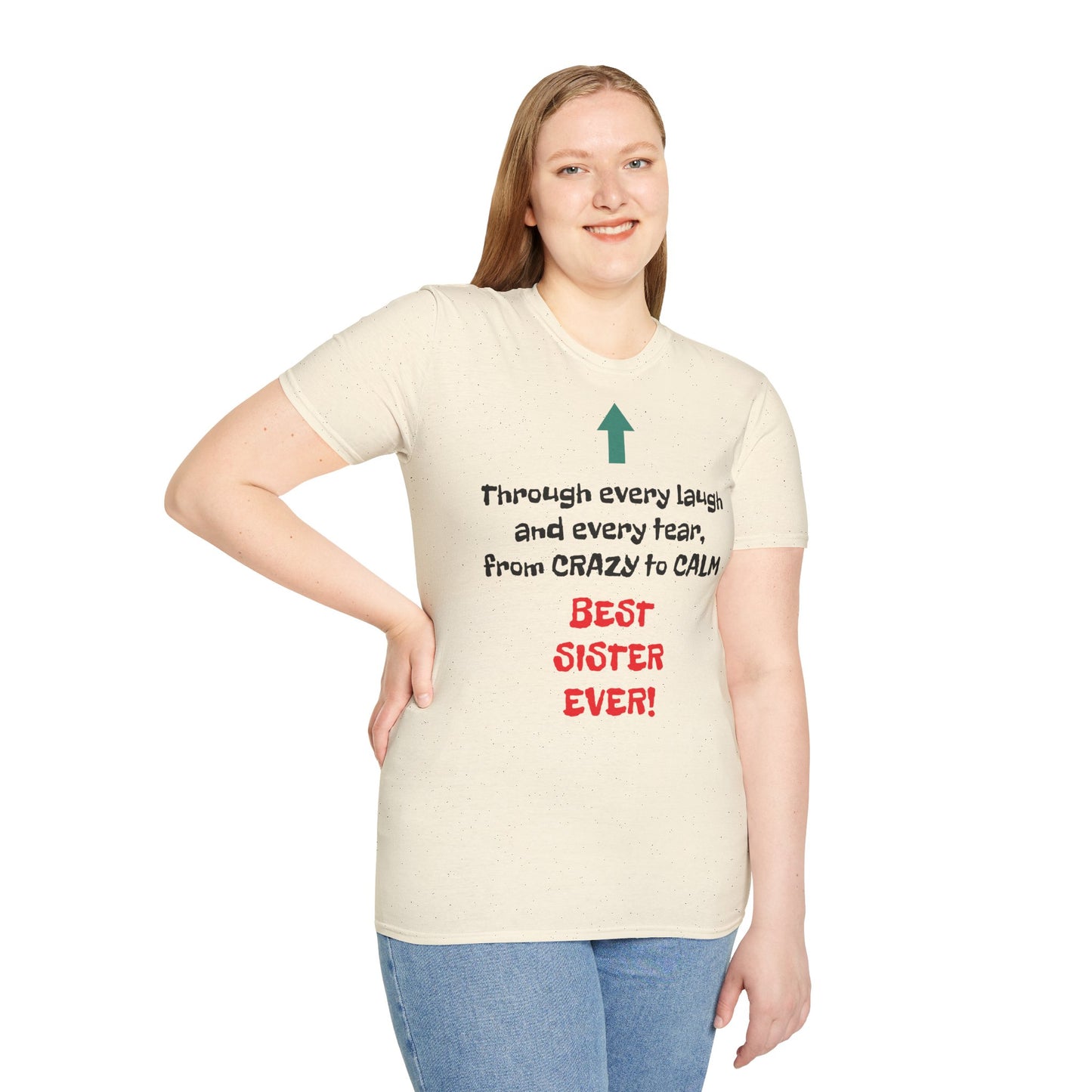 Women's T Shirt | Through every laugh and every tear, from crazy to calm, BEST SISTER EVER! | Brother & Sister | Women's Softstyle T-Shirt