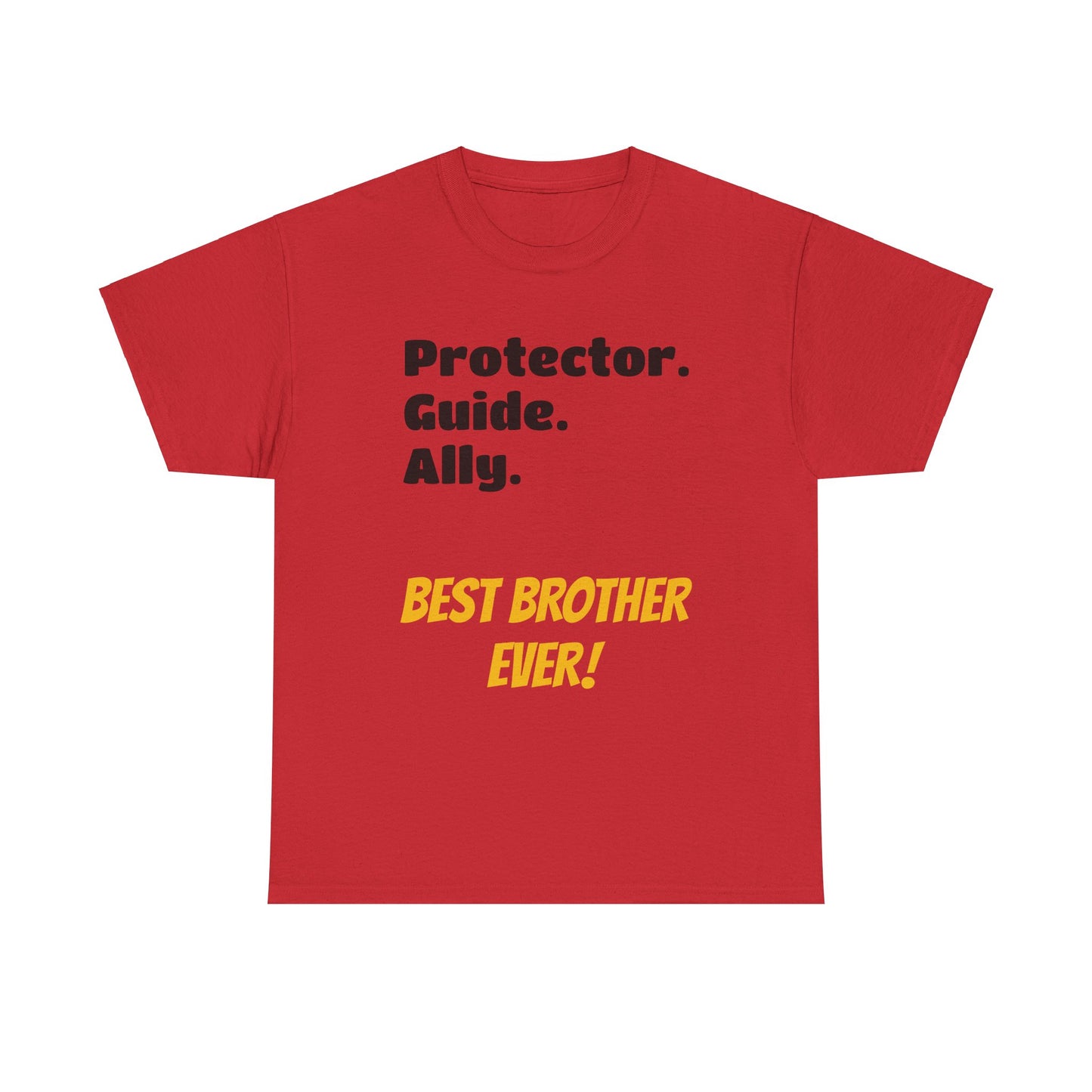 Men's T-Shirt | Protector. Guide. Ally. BEST Brother EVER! Men's Heavy Cotton Tee