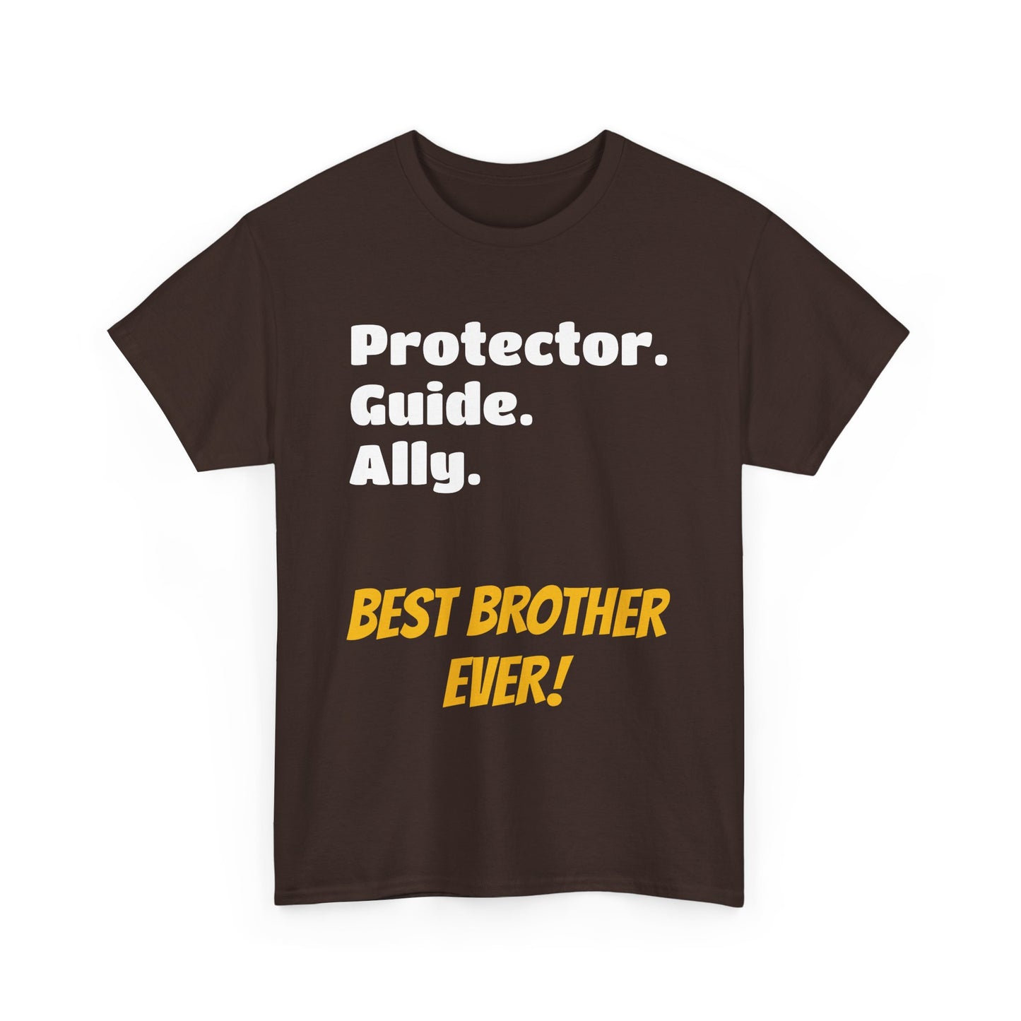 Men's T-Shirt | Protector. Guide. Ally. BEST Brother EVER! Men's Heavy Cotton Tee