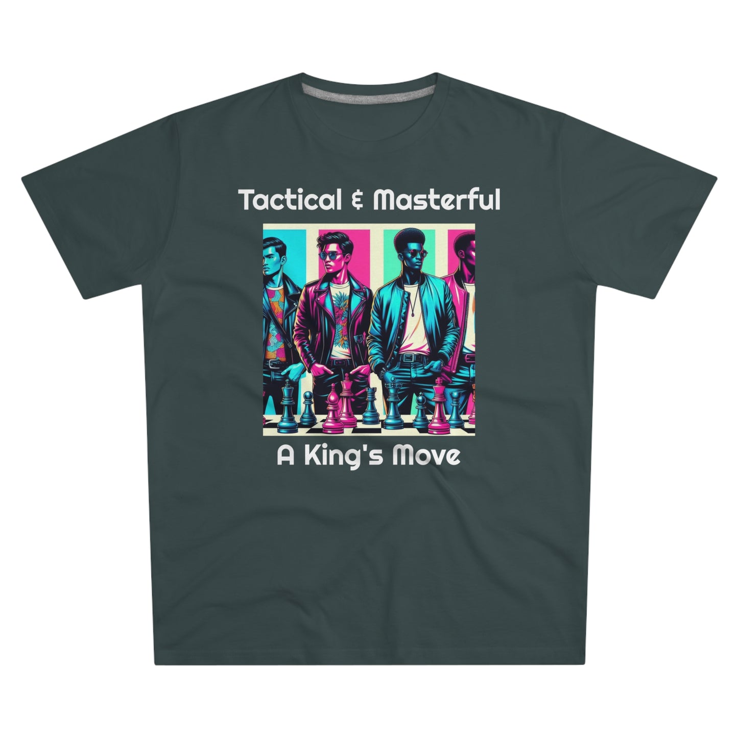 Men's T-Shirt | Tactical & Masterful - A King's Move | Bold & Stylish | Chess Themed | Men's Modern-fit Tee