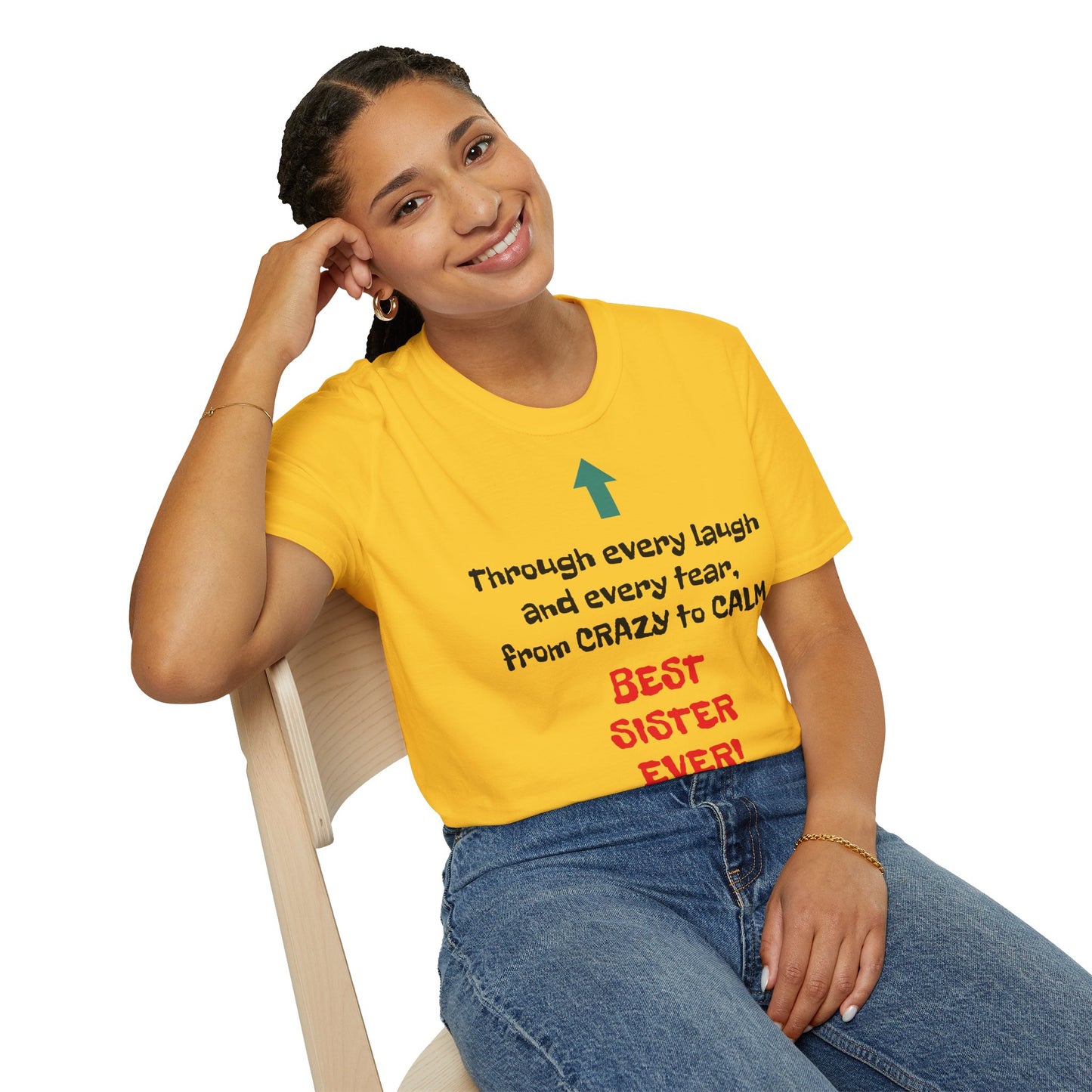 Women's T Shirt | Through every laugh and every tear, from crazy to calm, BEST SISTER EVER! | Brother & Sister | Women's Softstyle T-Shirt