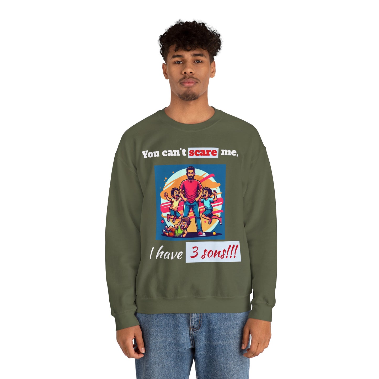 Men's Sweatshirt - 'You cant scare, I have 3 sons' Dad and Sons Digital Art Design #02