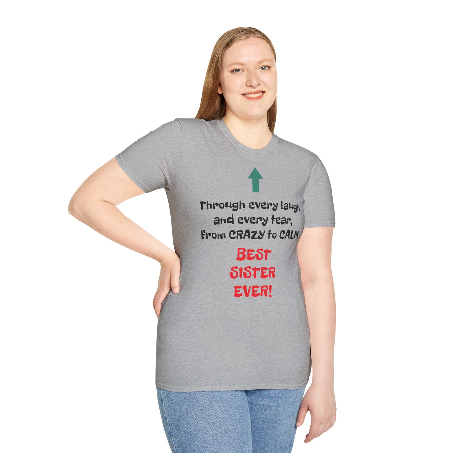 Women's T Shirt | Through every laugh and every tear, from crazy to calm, BEST SISTER EVER! | Brother & Sister | Women's Softstyle T-Shirt