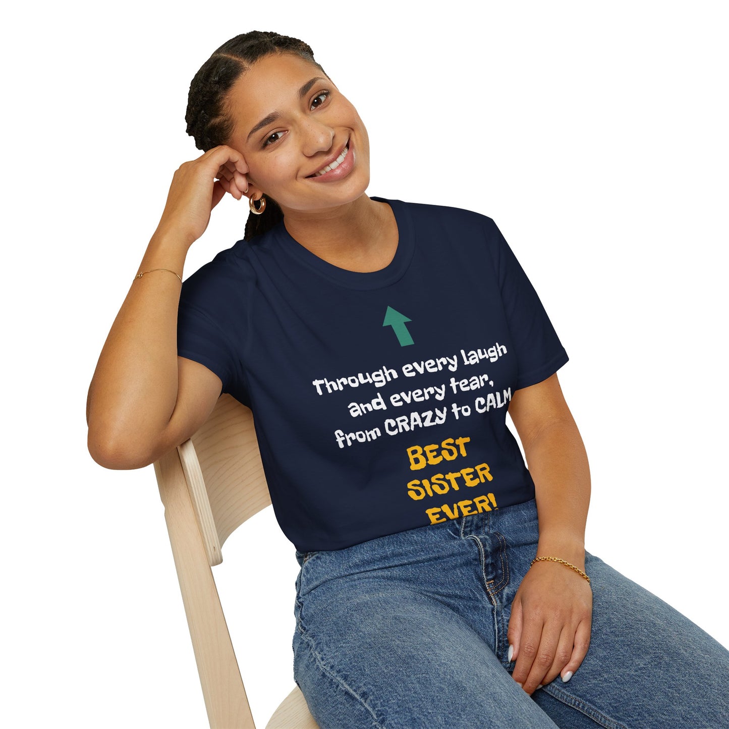 Women's T Shirt | Through every laugh and every tear, from crazy to calm, BEST SISTER EVER! | Brother & Sister | Women's Softstyle T-Shirt