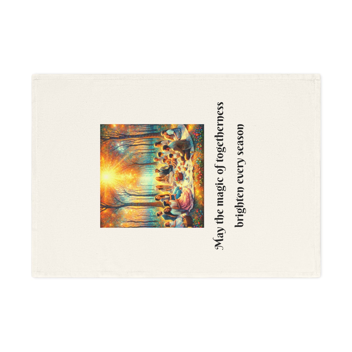 Kitchen Tea Towel - May the Magic of Togetherness Brighten Every Season