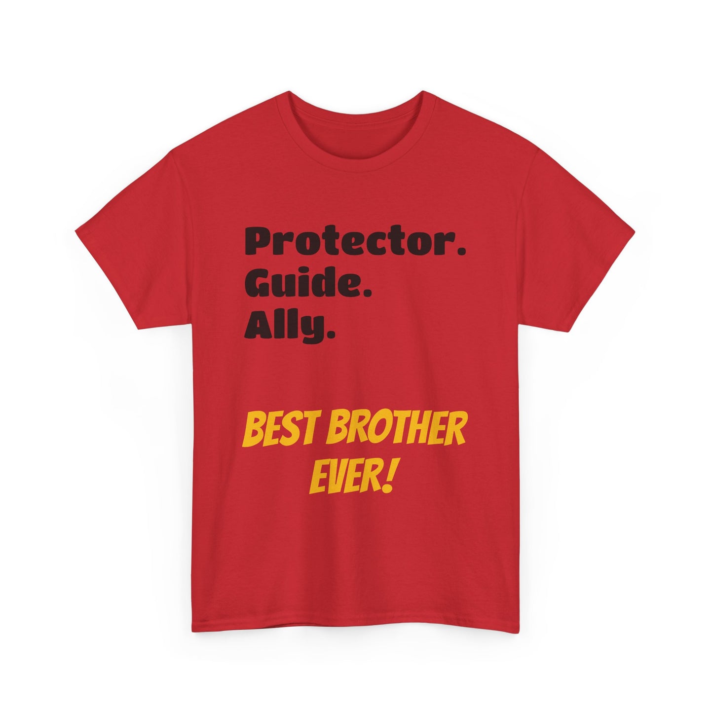 Men's T-Shirt | Protector. Guide. Ally. BEST Brother EVER! Men's Heavy Cotton Tee