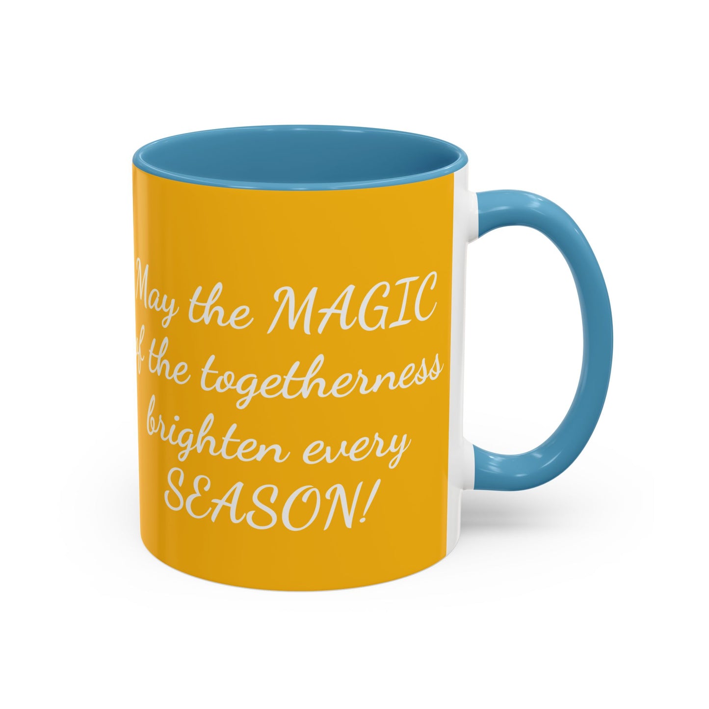 Coffee Mug  | May the MAGIC of the togetherness brighten every SEASON