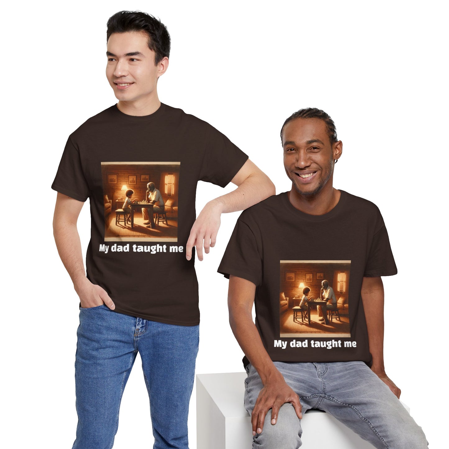 Men's T-Shirt | My dad taught me! | Touching & Loving | Chess Themed | Men's Heavy Cotton Tee