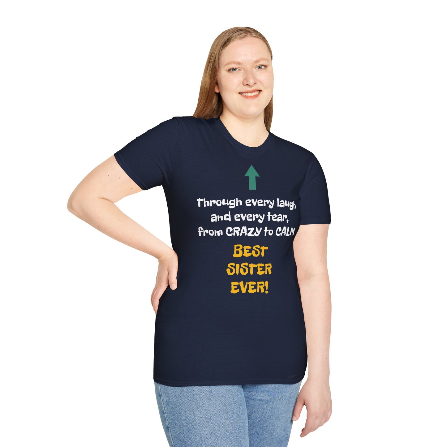 Women's T Shirt | Through every laugh and every tear, from crazy to calm, BEST SISTER EVER! | Brother & Sister | Women's Softstyle T-Shirt