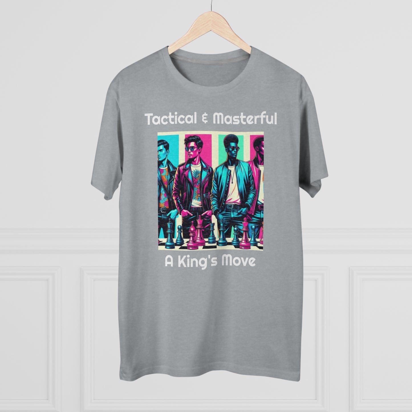Men's T-Shirt | Tactical & Masterful - A King's Move | Bold & Stylish | Chess Themed | Men's Modern-fit Tee