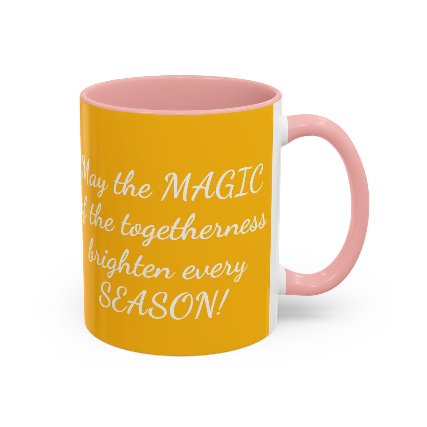 Coffee Mug  | May the MAGIC of the togetherness brighten every SEASON