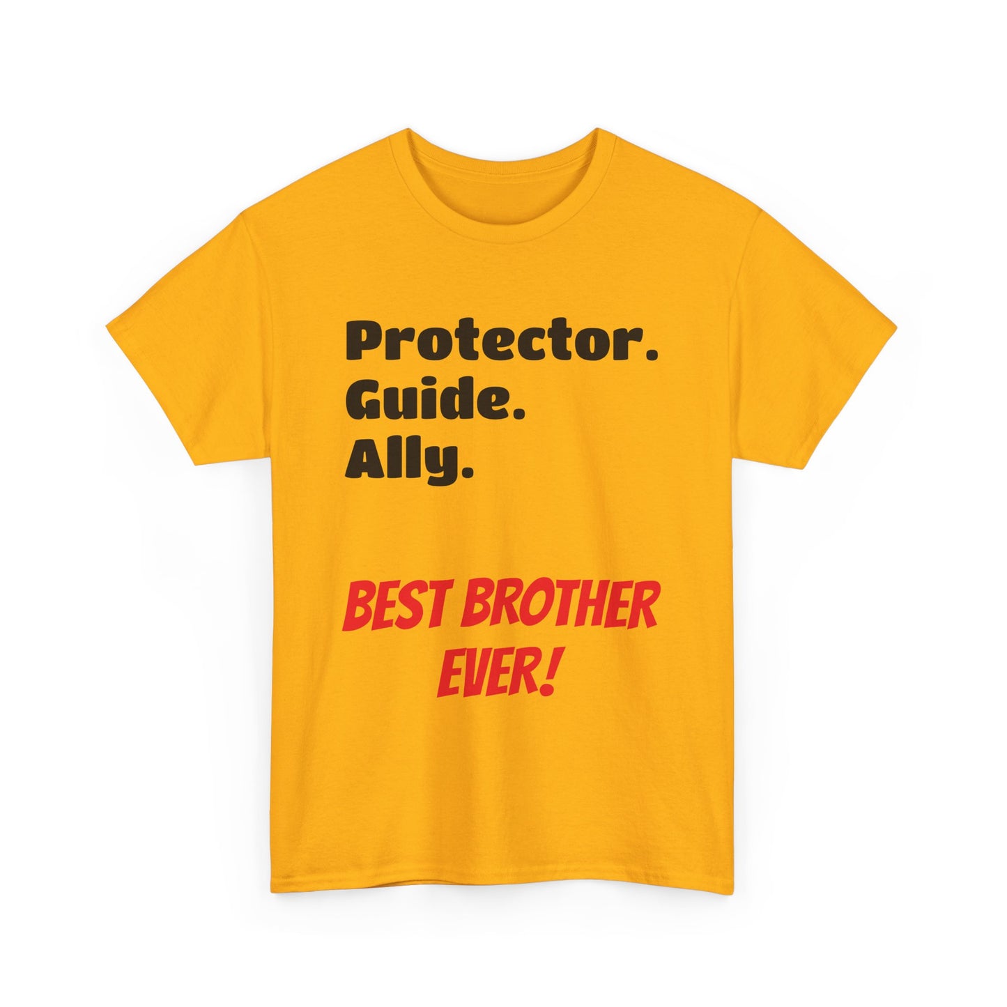 Men's T-Shirt | Protector. Guide. Ally. BEST Brother EVER! Men's Heavy Cotton Tee