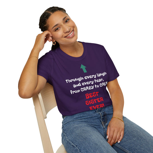 Women's T Shirt | Through every laugh and every tear, from crazy to calm, BEST SISTER EVER! | Brother & Sister | Women's Softstyle T-Shirt