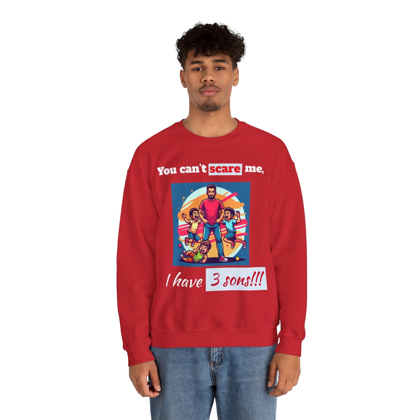 Men's Sweatshirt - 'You cant scare, I have 3 sons' Dad and Sons Digital Art Design #02