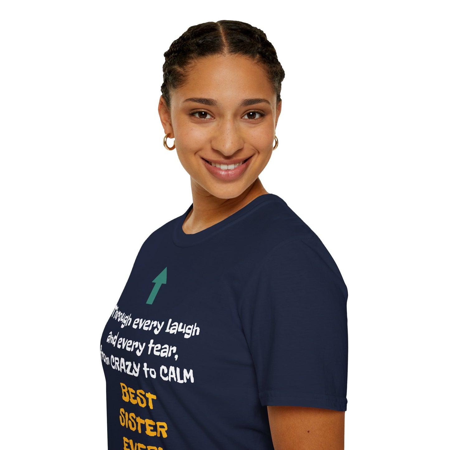 Women's T Shirt | Through every laugh and every tear, from crazy to calm, BEST SISTER EVER! | Brother & Sister | Women's Softstyle T-Shirt