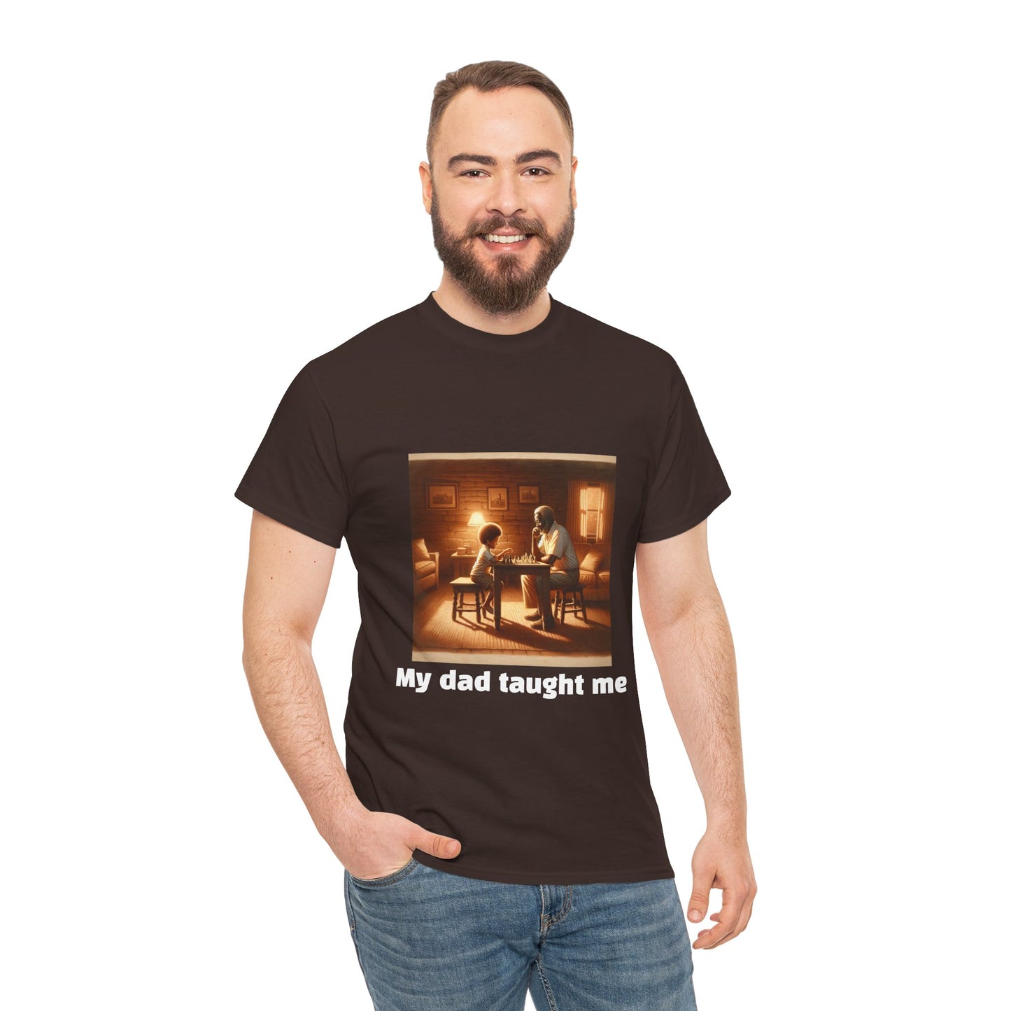 Men's T-Shirt | My dad taught me! | Touching & Loving | Chess Themed | Men's Heavy Cotton Tee