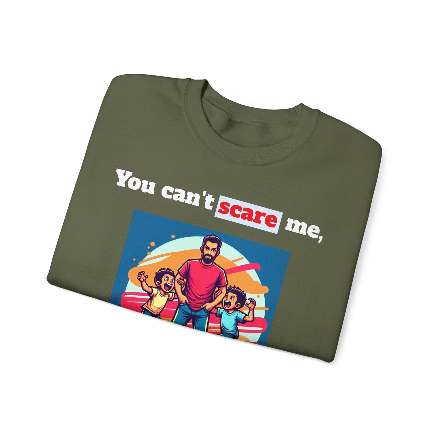 Men's Sweatshirt - 'You cant scare, I have 3 sons' Dad and Sons Digital Art Design #02