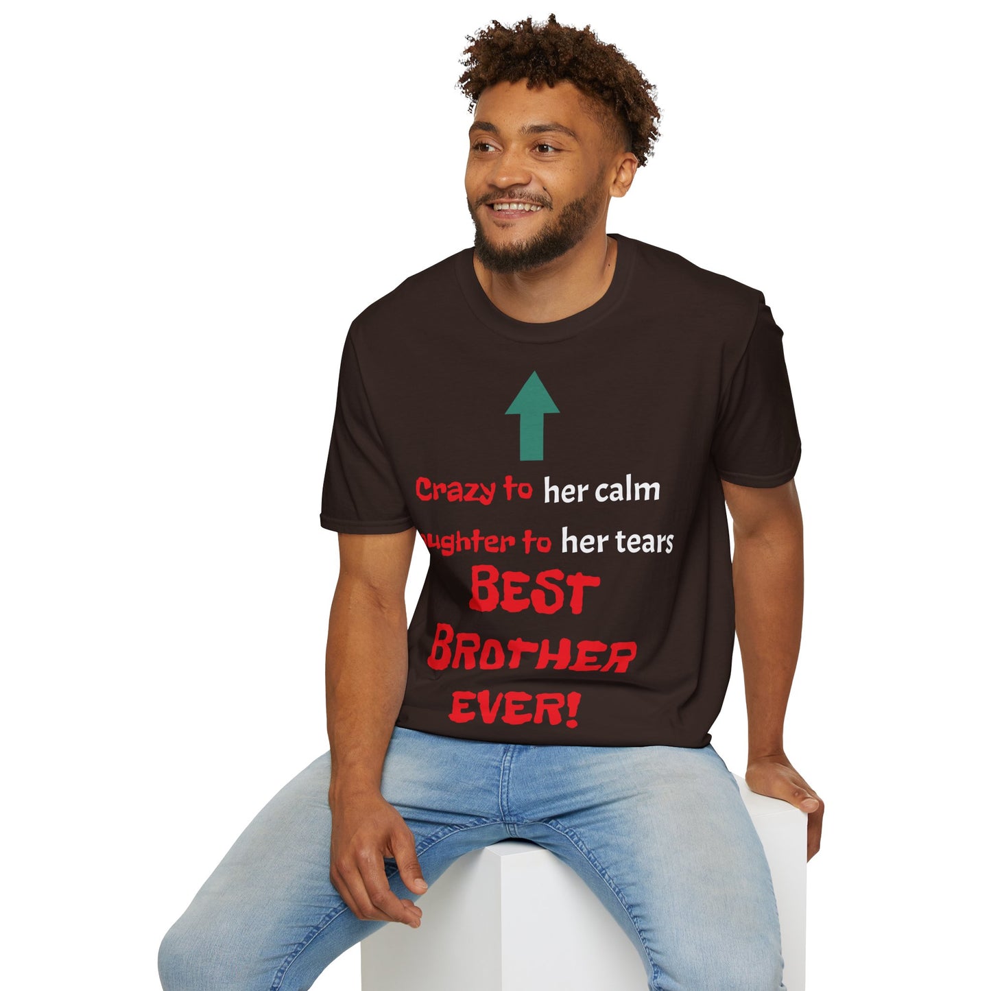 Men's T-Shirt | Crazy to Her Calm, Laughter to Her Tears, BEST BROTHER EVER | Brother & Sister | India Themed | Men's Softstyle T-Shirt