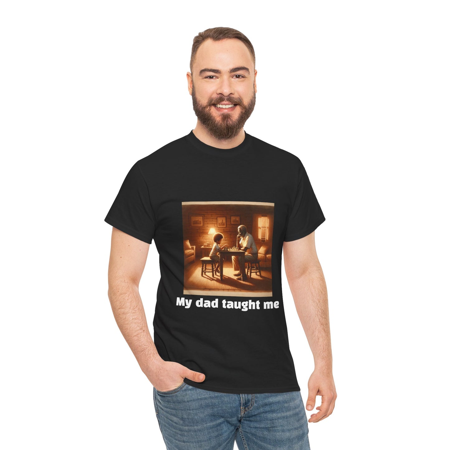 Men's T-Shirt | My dad taught me! | Touching & Loving | Chess Themed | Men's Heavy Cotton Tee