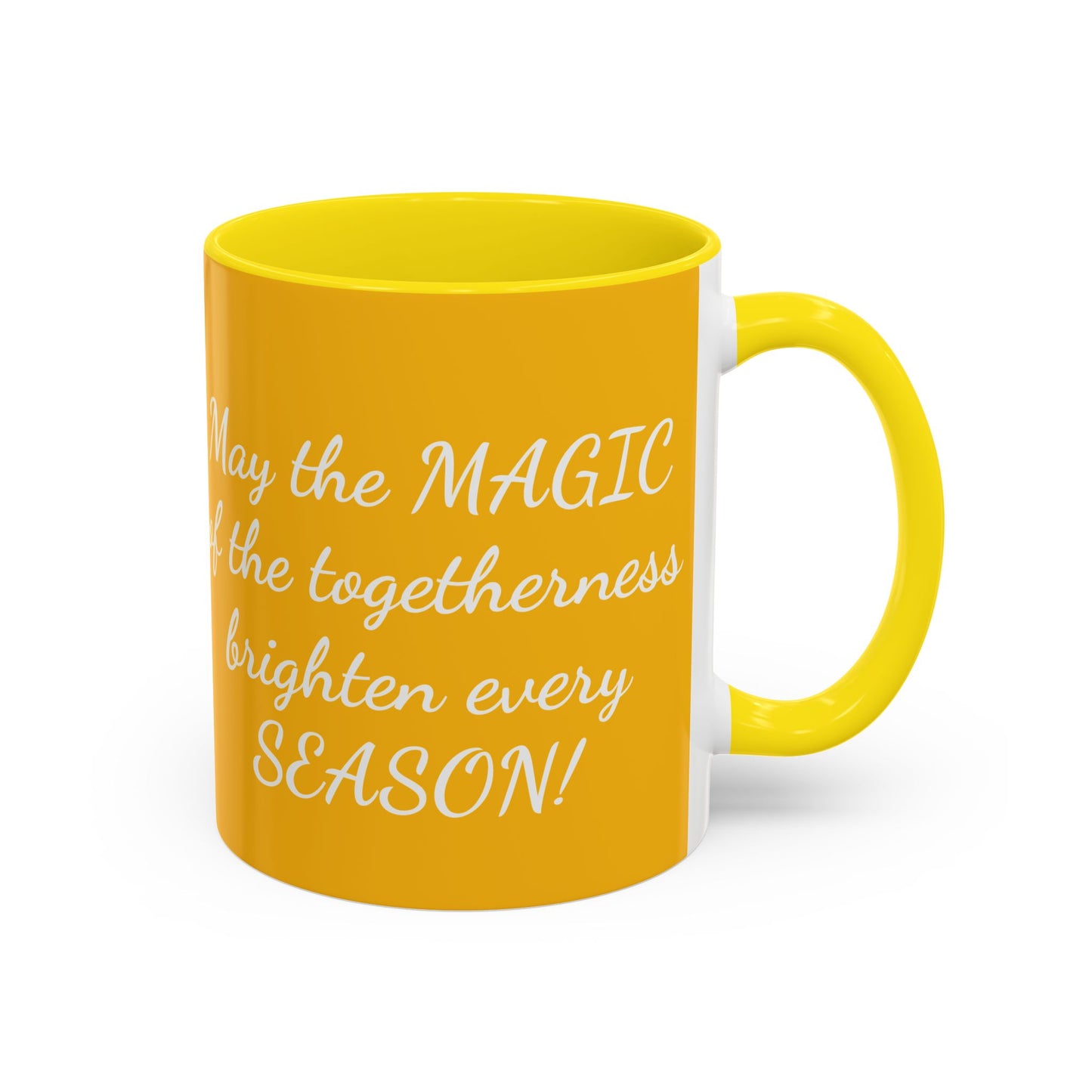 Coffee Mug  | May the MAGIC of the togetherness brighten every SEASON