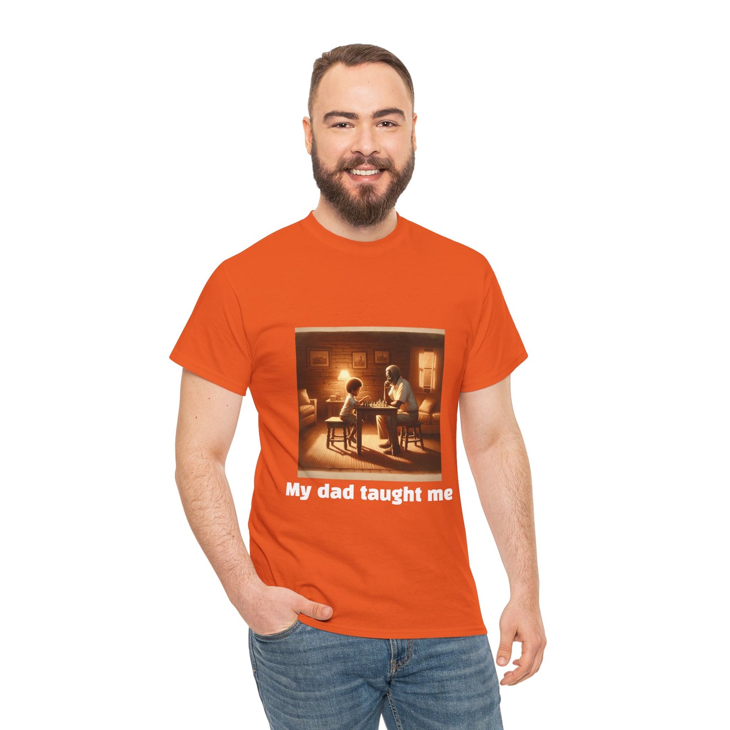 Men's T-Shirt | My dad taught me! | Touching & Loving | Chess Themed | Men's Heavy Cotton Tee