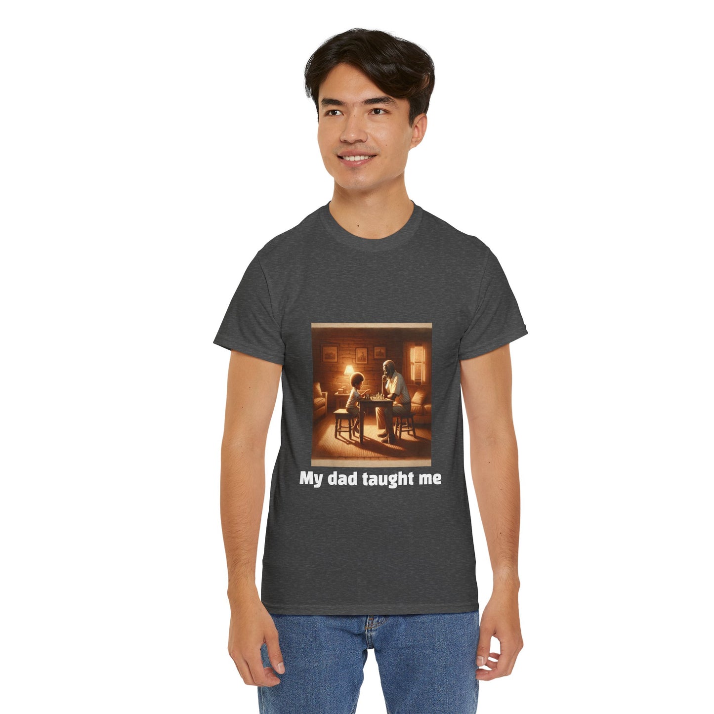 Men's T-Shirt | My dad taught me! | Touching & Loving | Chess Themed | Men's Heavy Cotton Tee