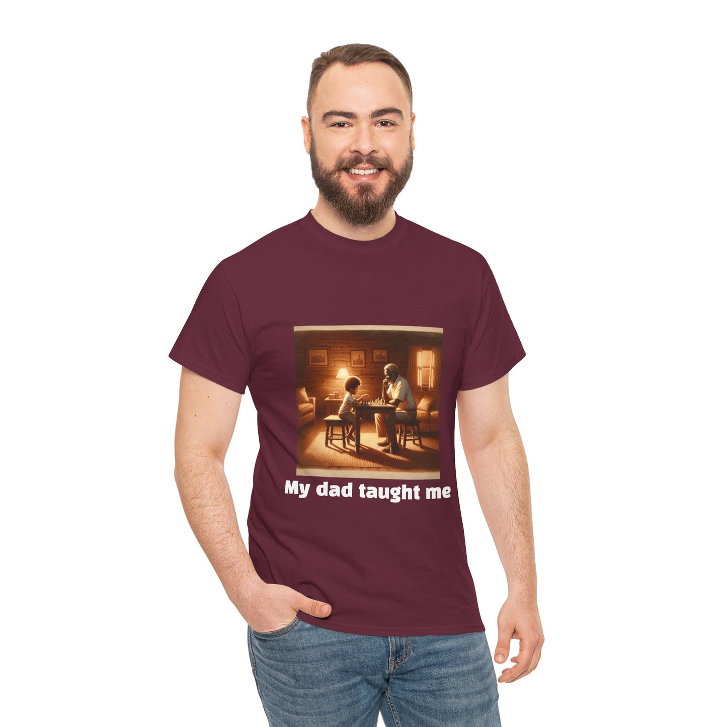 Men's T-Shirt | My dad taught me! | Touching & Loving | Chess Themed | Men's Heavy Cotton Tee