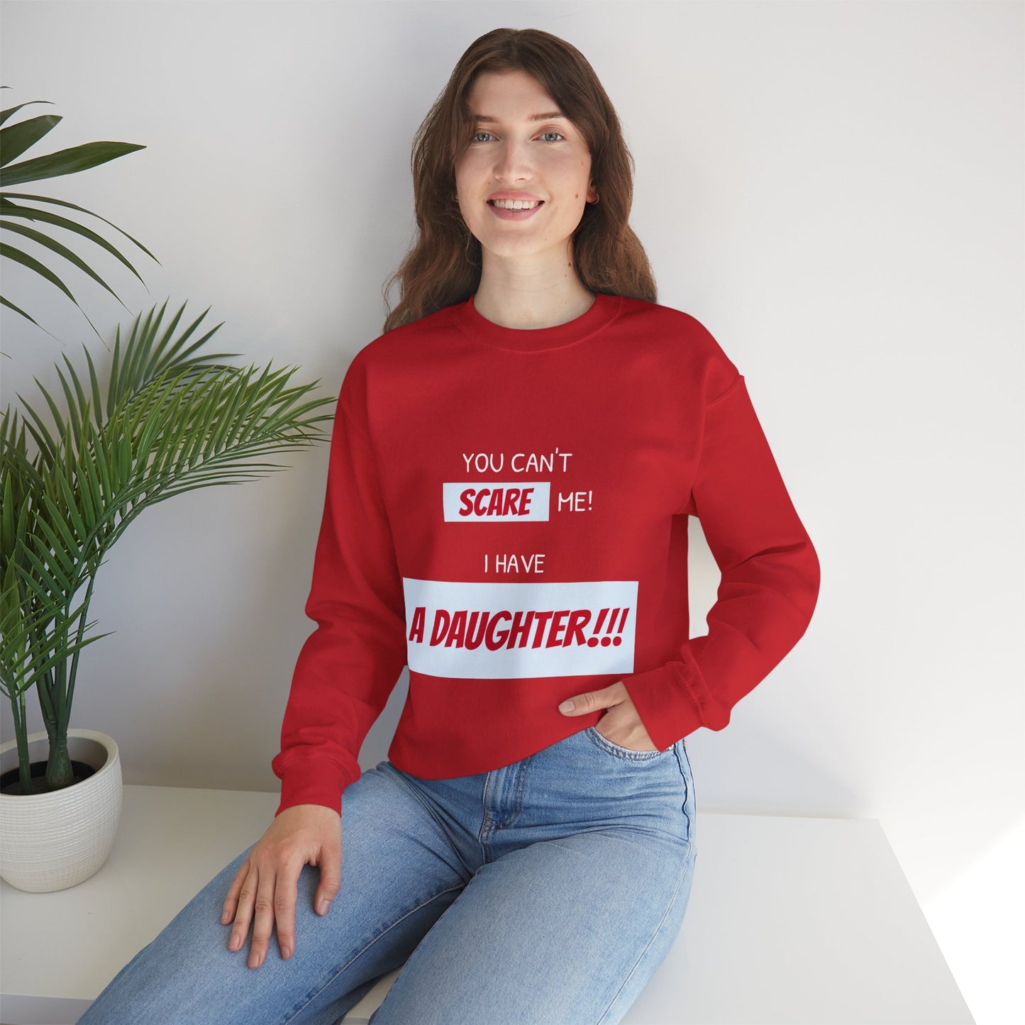 Women's Sweatshirt - 'You cant scare me, I have a daughter' Mom and Daughter WordArt Design #01