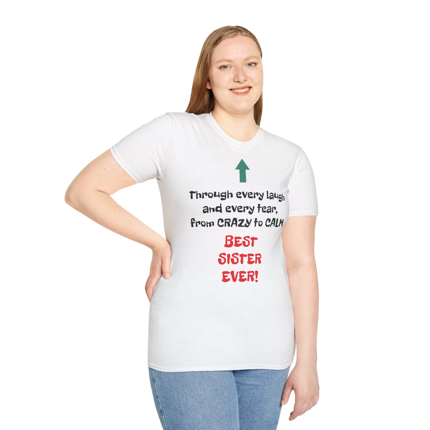 Women's T Shirt | Through every laugh and every tear, from crazy to calm, BEST SISTER EVER! | Brother & Sister | Women's Softstyle T-Shirt