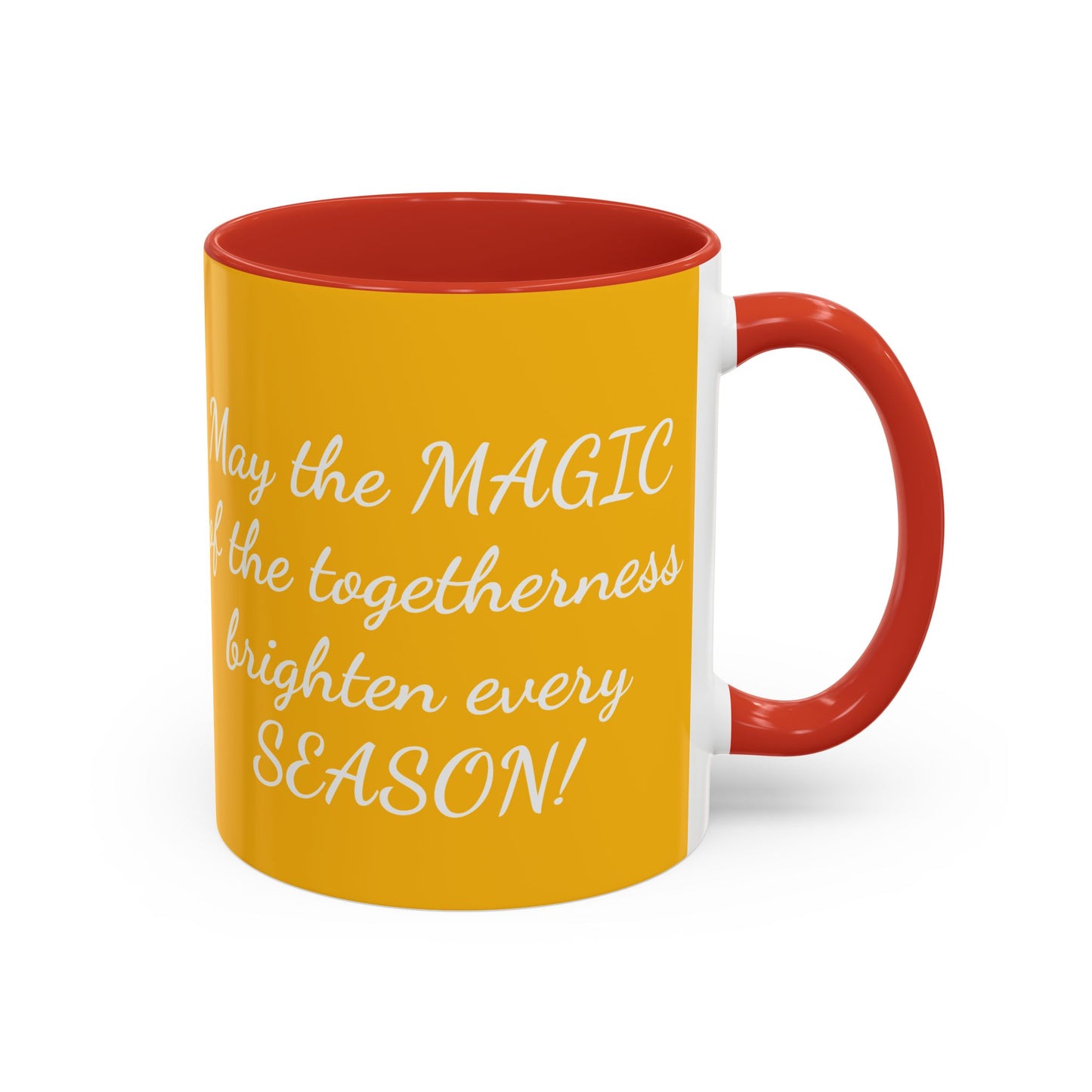 Coffee Mug  | May the MAGIC of the togetherness brighten every SEASON