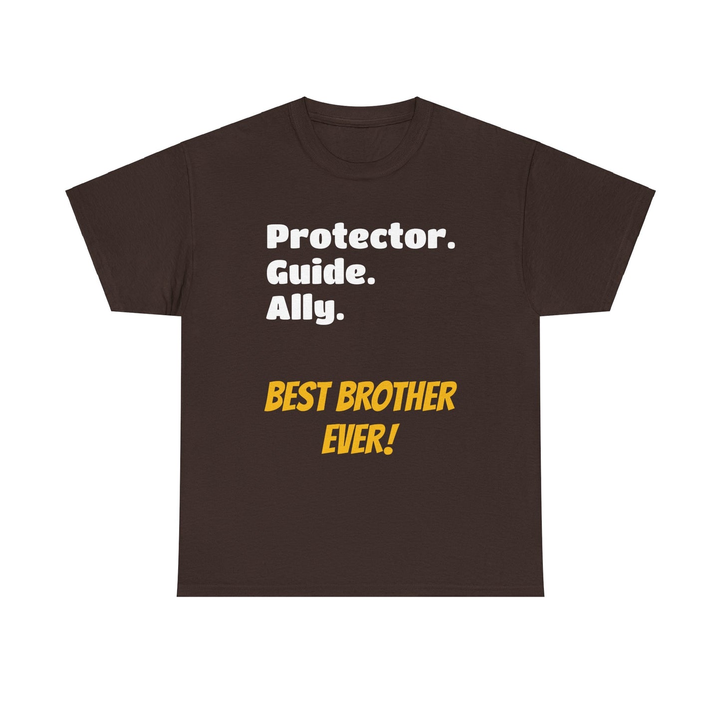 Men's T-Shirt | Protector. Guide. Ally. BEST Brother EVER! Men's Heavy Cotton Tee