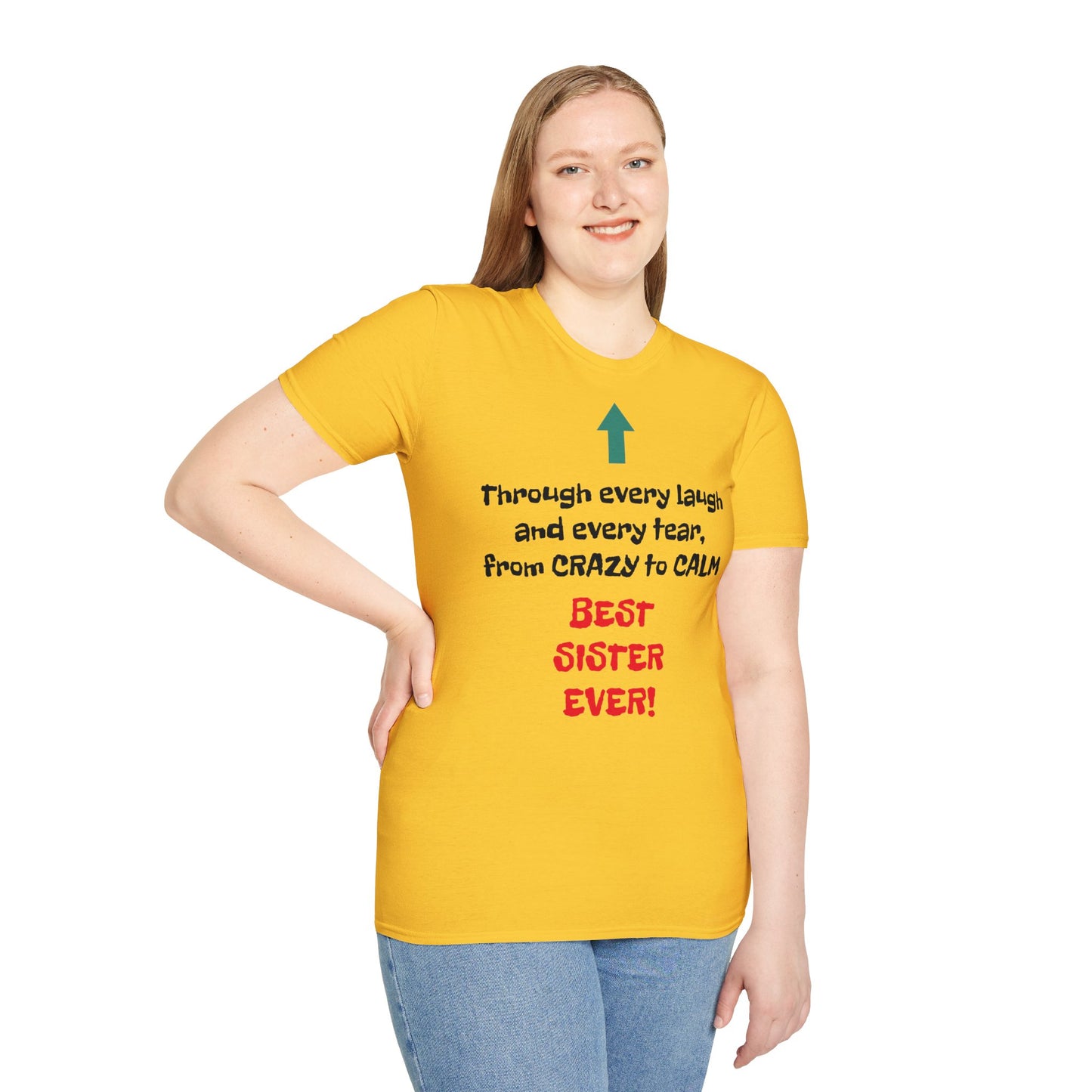 Raksha Bandhan Women's T Shirt | Through every laugh and every tear, from crazy to calm, BEST SISTER EVER! | Brother & SIster | Women's Softstyle T-Shirt