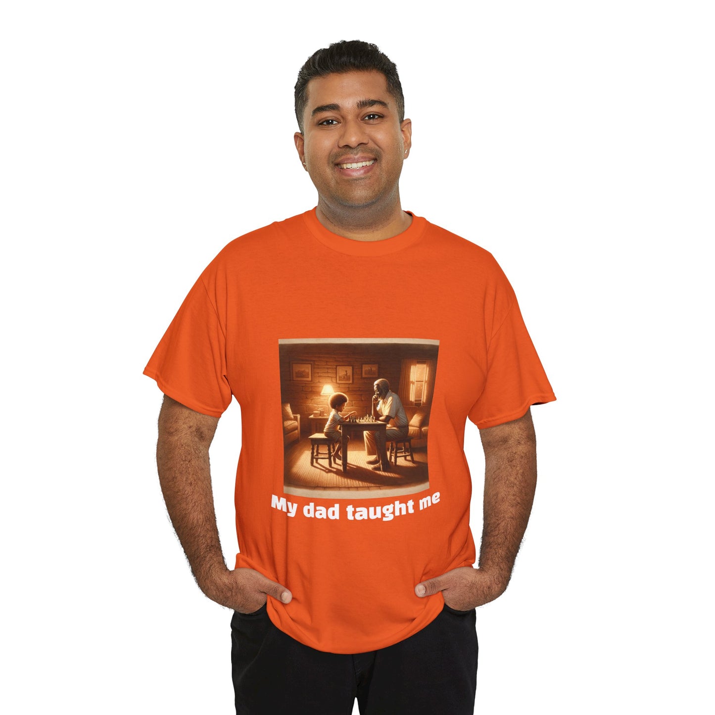 Men's T-Shirt | My dad taught me! | Touching & Loving | Chess Themed | Men's Heavy Cotton Tee