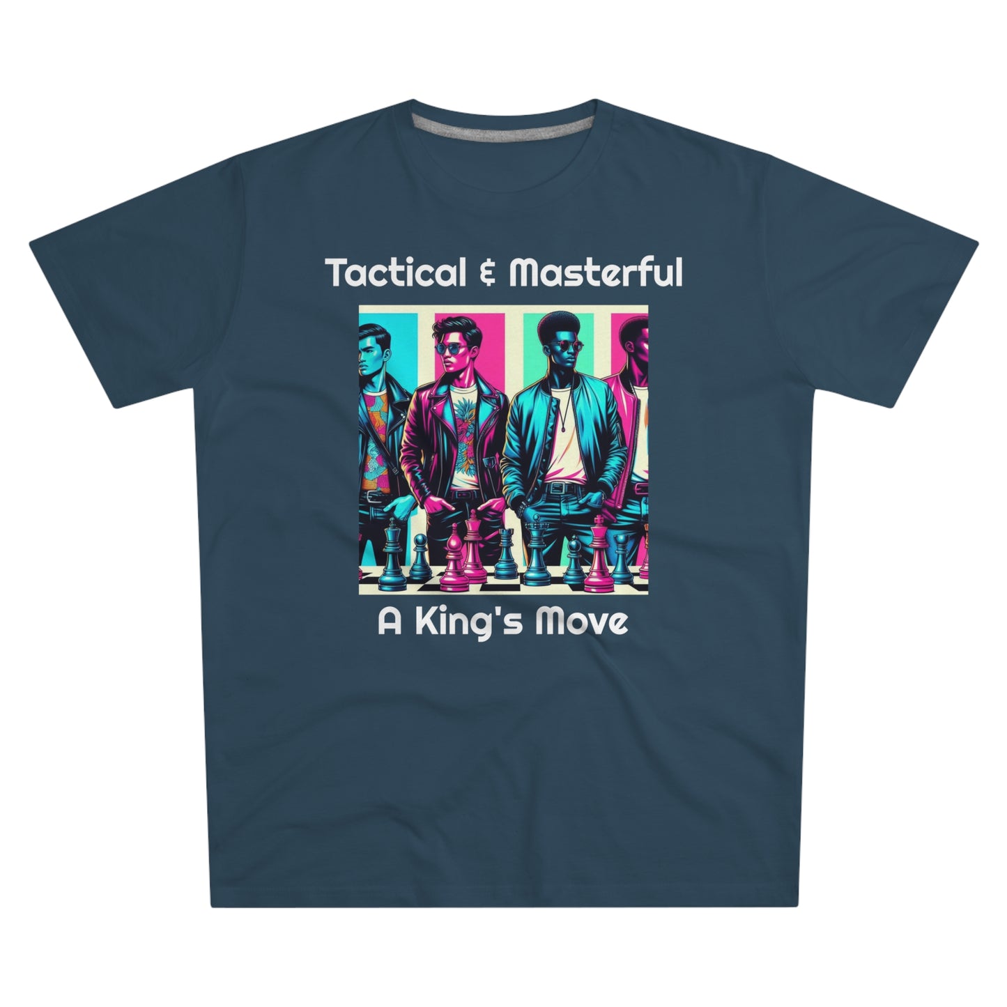 Men's T-Shirt | Tactical & Masterful - A King's Move | Bold & Stylish | Chess Themed | Men's Modern-fit Tee