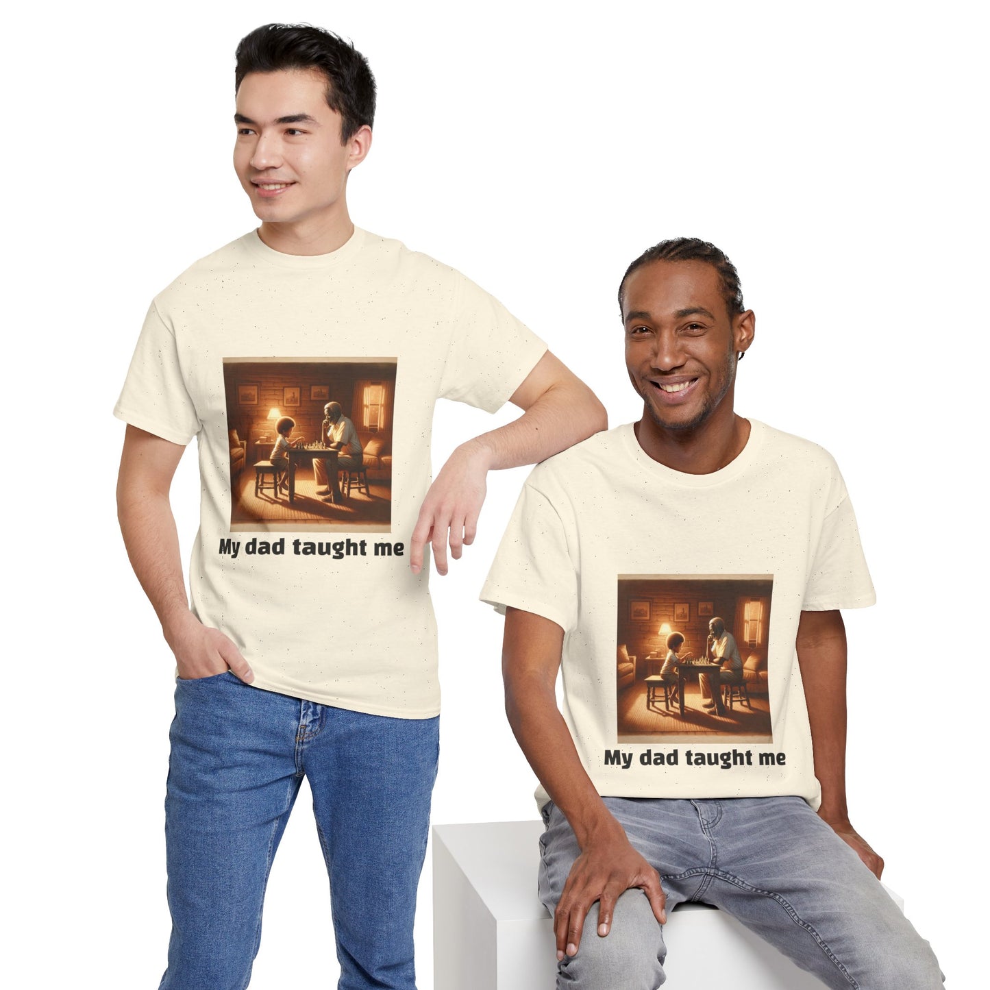 Men's T-Shirt | My dad taught me! | Touching & Loving | Chess Themed | Men's Heavy Cotton Tee